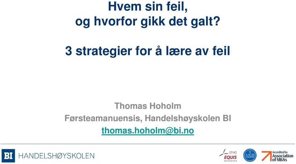 feil Thomas Hoholm