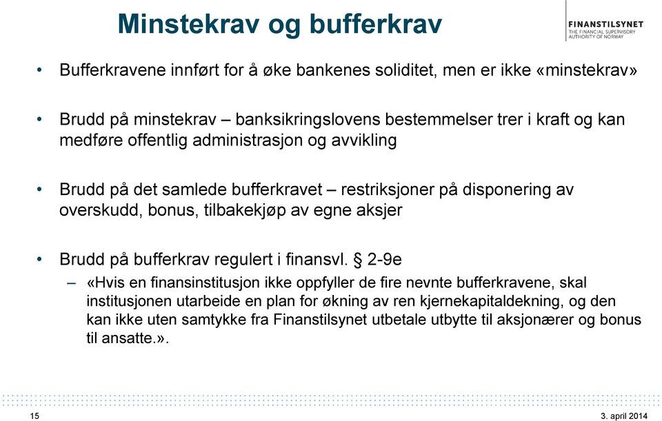 av egne aksjer Brudd på bufferkrav regulert i finansvl.