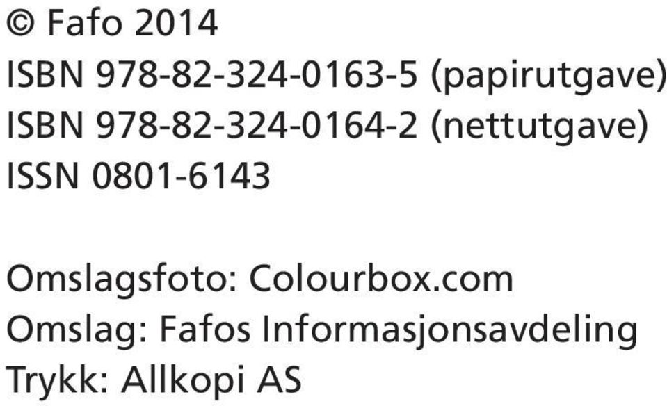 (nettutgave) ISSN 0801-6143 Omslagsfoto: