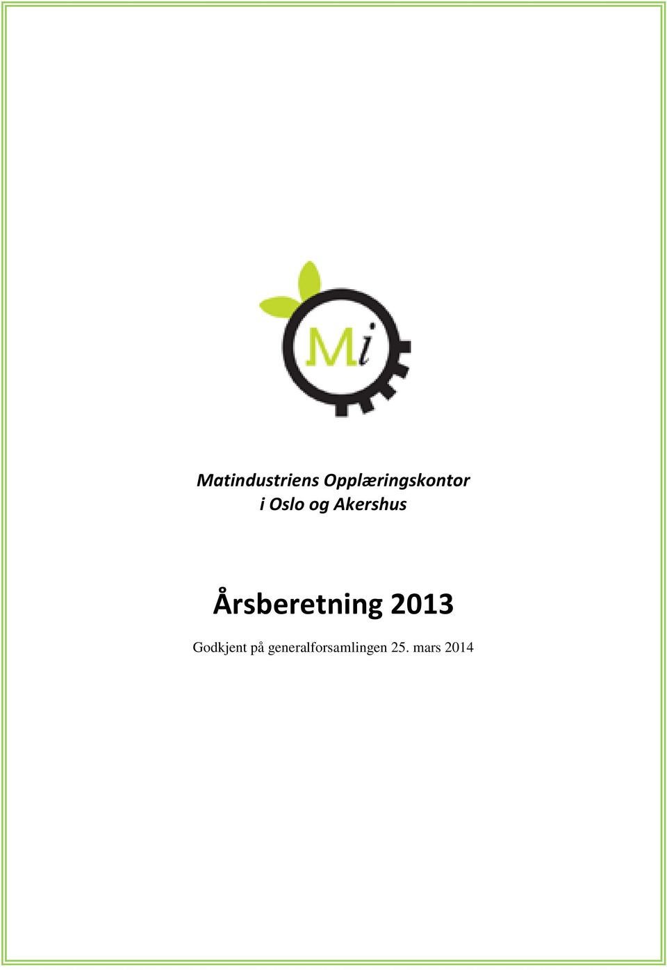 Akershus Årsberetning 2013