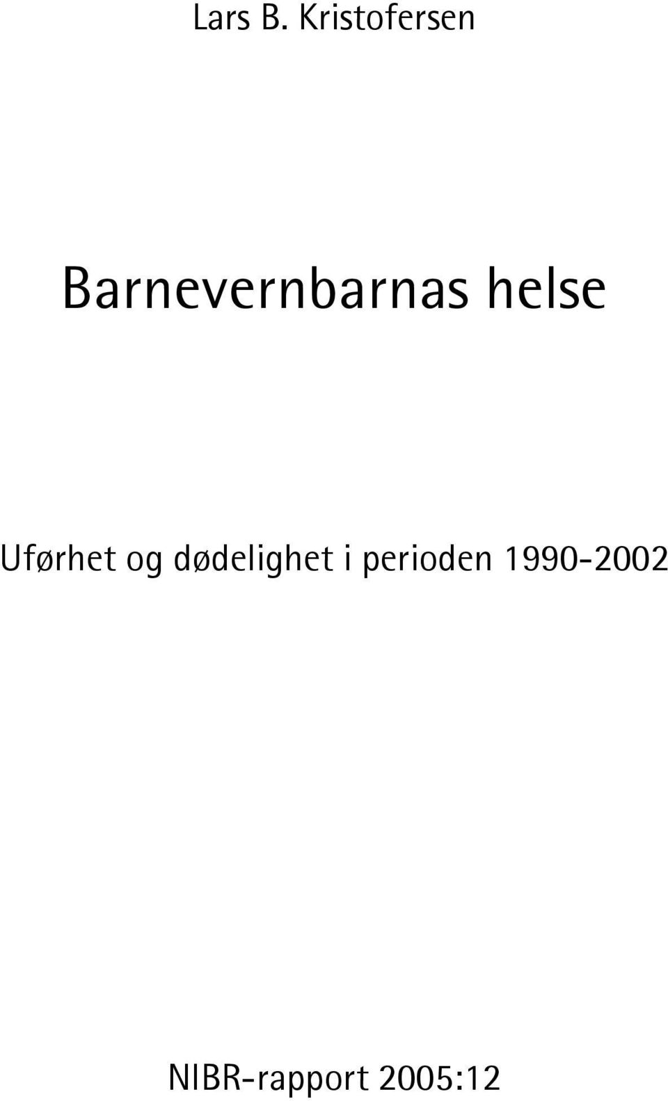 Barnevernbarnas helse