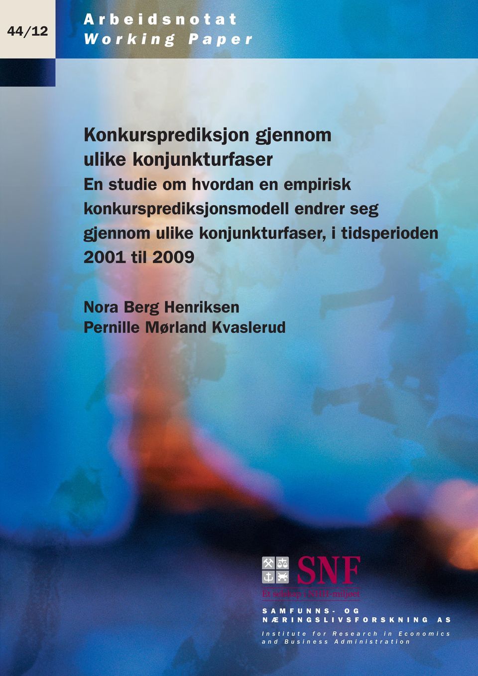 2009 Nora Berg Henriksen Pernille Mørland Kvaslerud Et selskap i NHH-miljøet S A M F U N N S - O G N Æ