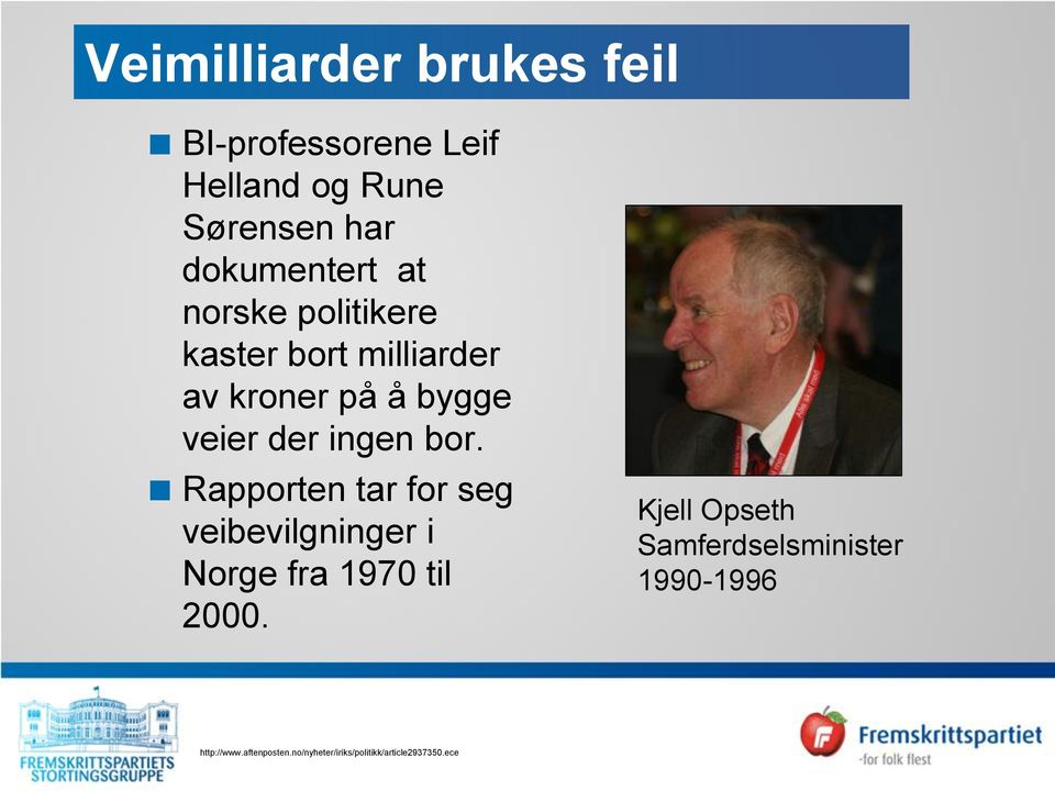 Rapporten tar for seg veibevilgninger i Norge fra 1970 til 2000.