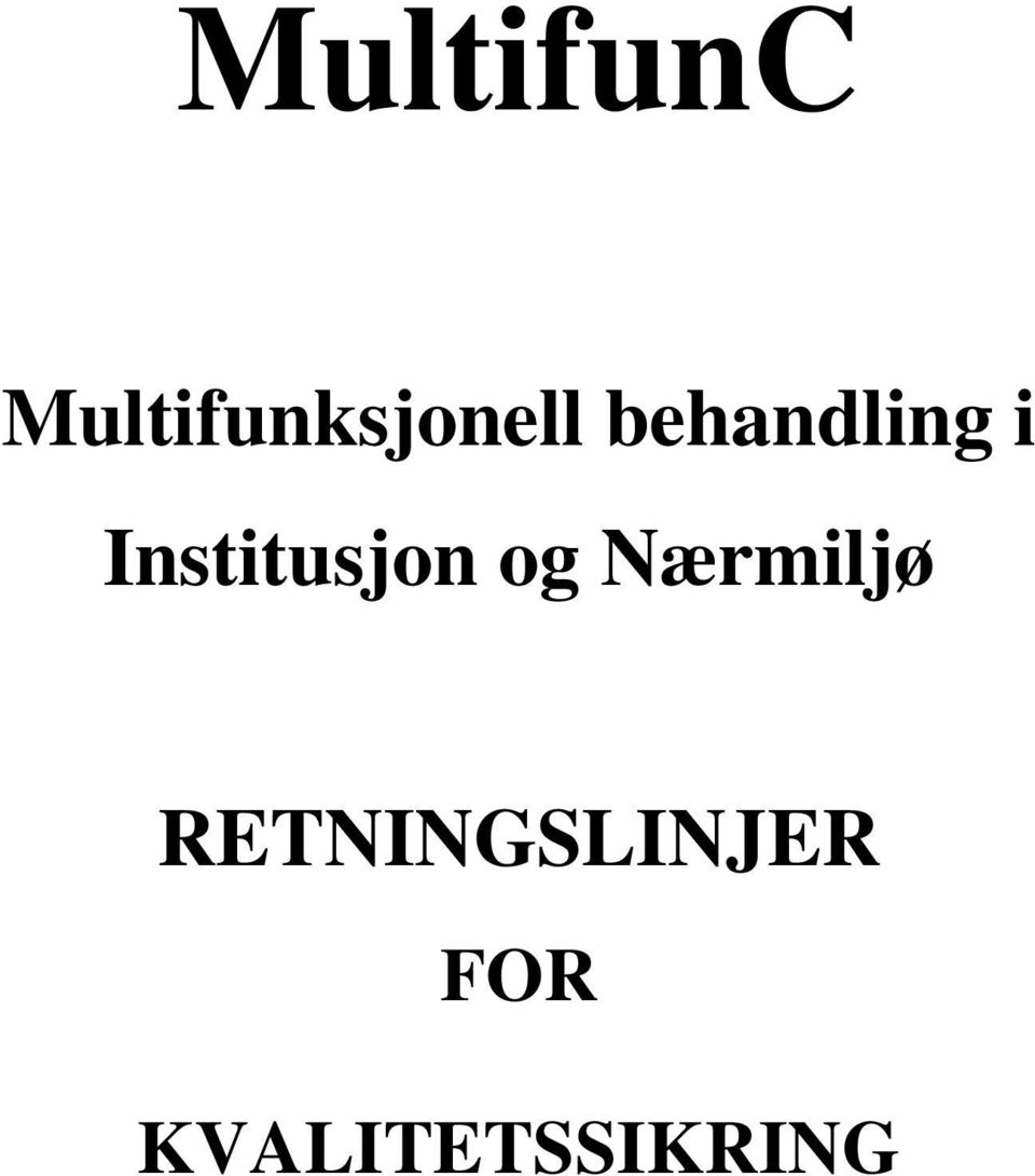 behandling i Institusjon