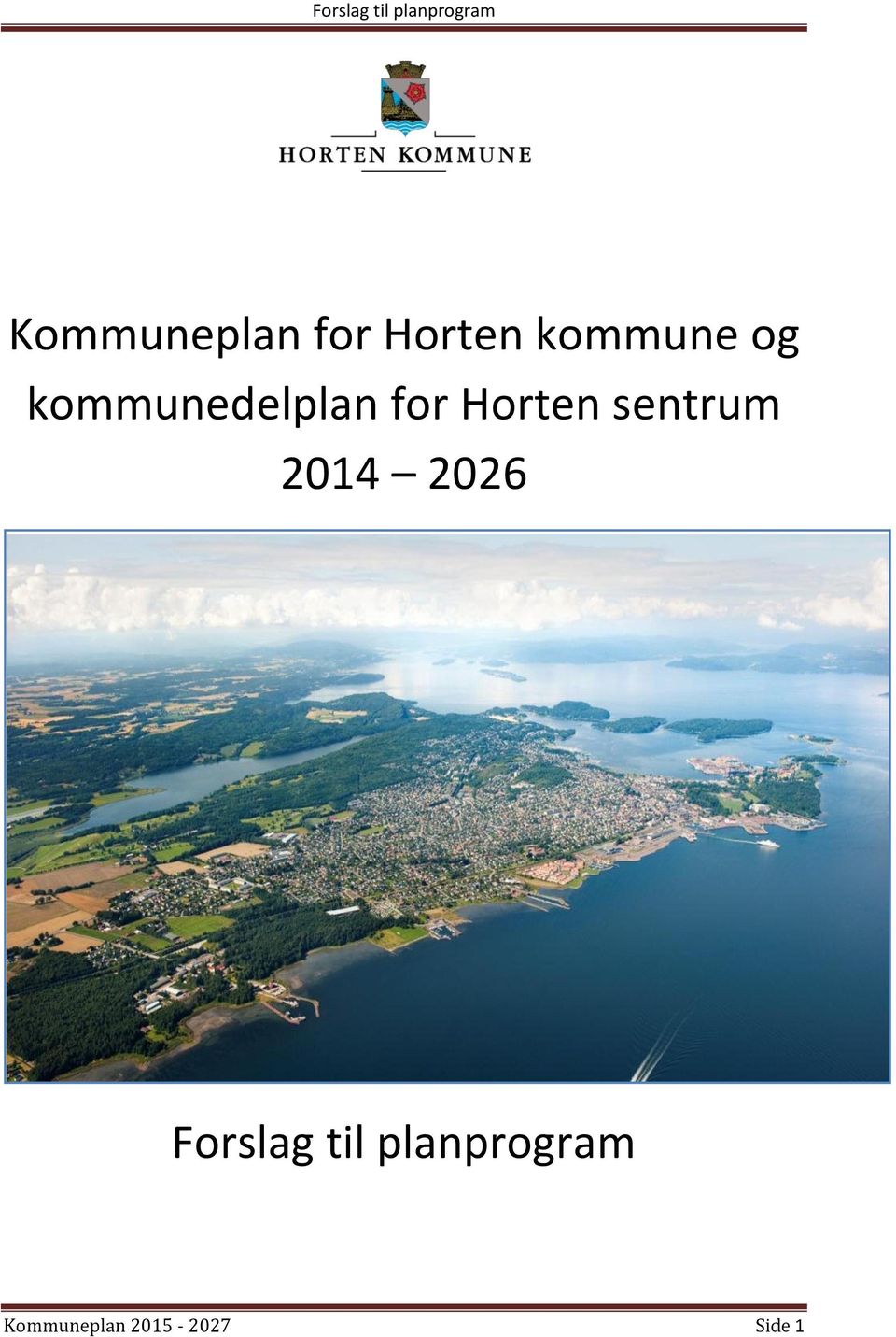 sentrum 2014 2026 Forslag til