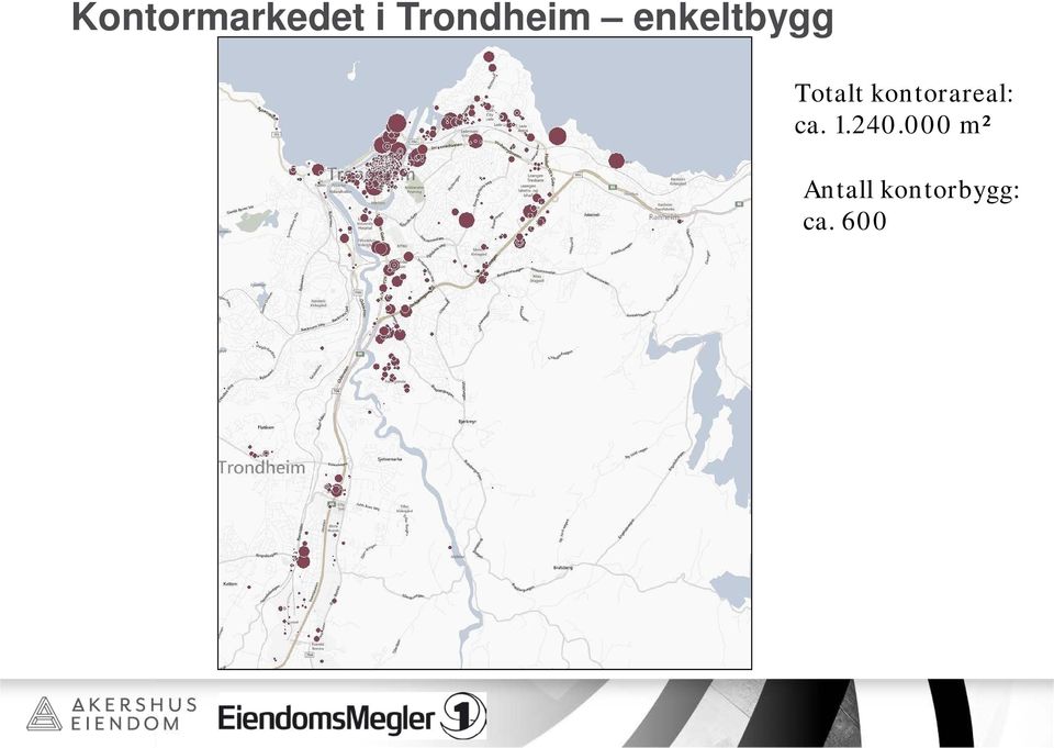 Totalt kontorareal: ca. 1.