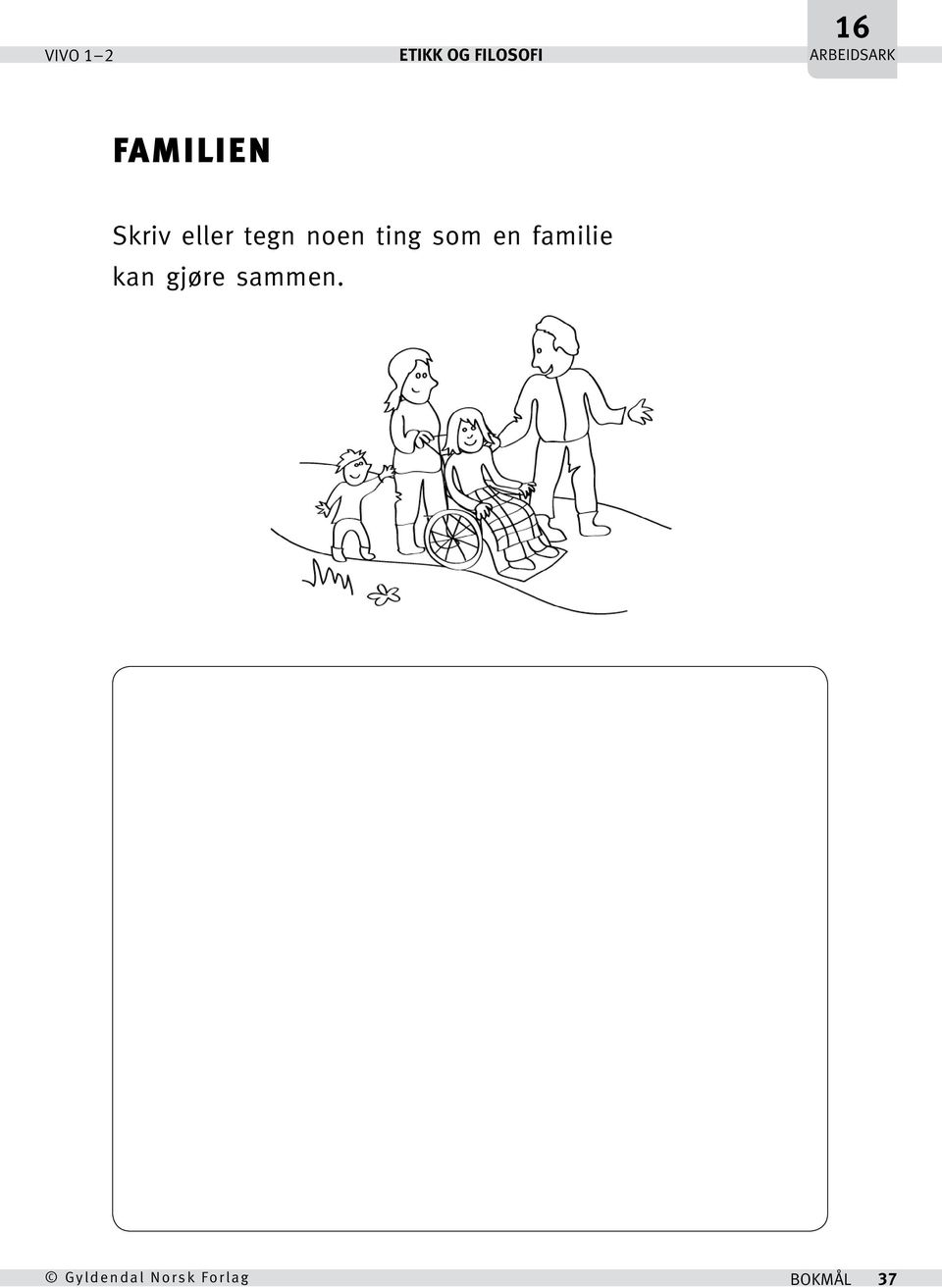 en familie kan gjøre sammen.