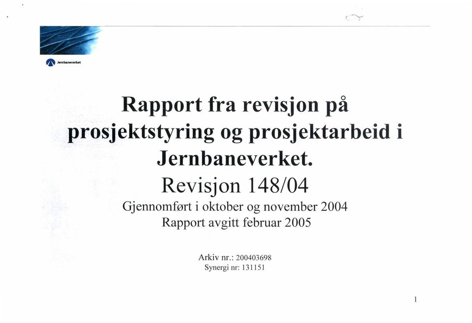 Revisjon 148/04 Gjennomført i oktober og november 2004