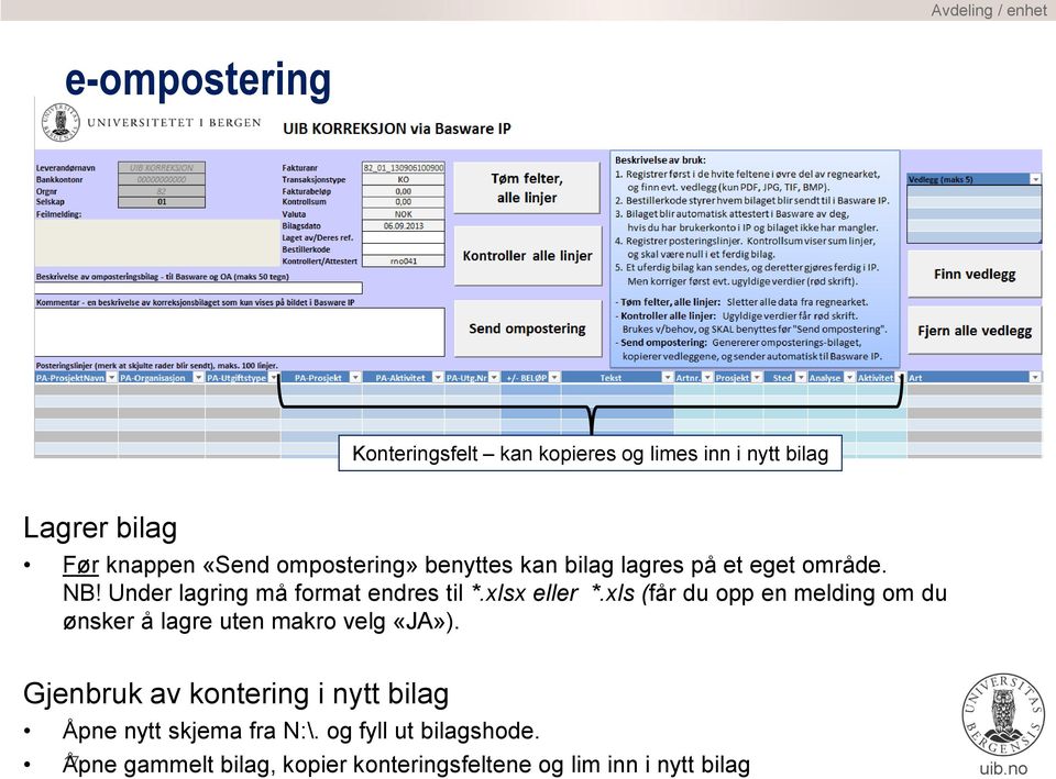 xls (får du opp en melding om du ønsker å lagre uten makro velg «JA»).