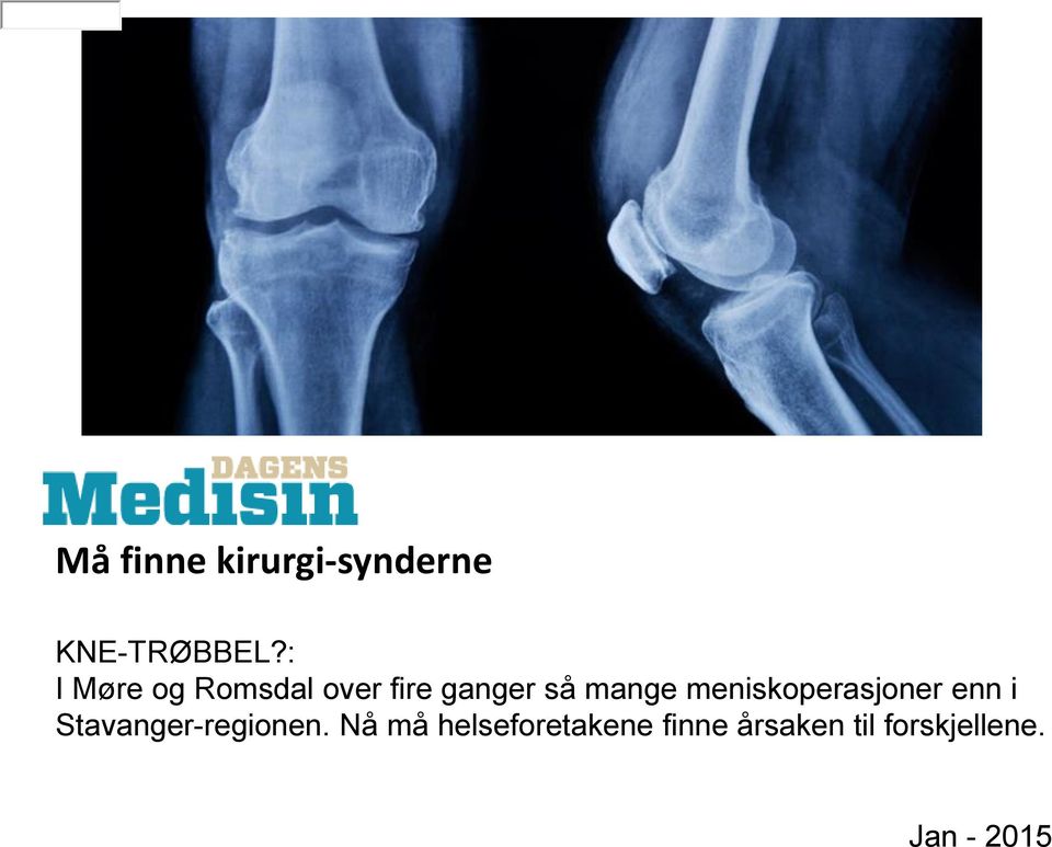 : I Møre og Romsdal over fire ganger så mange