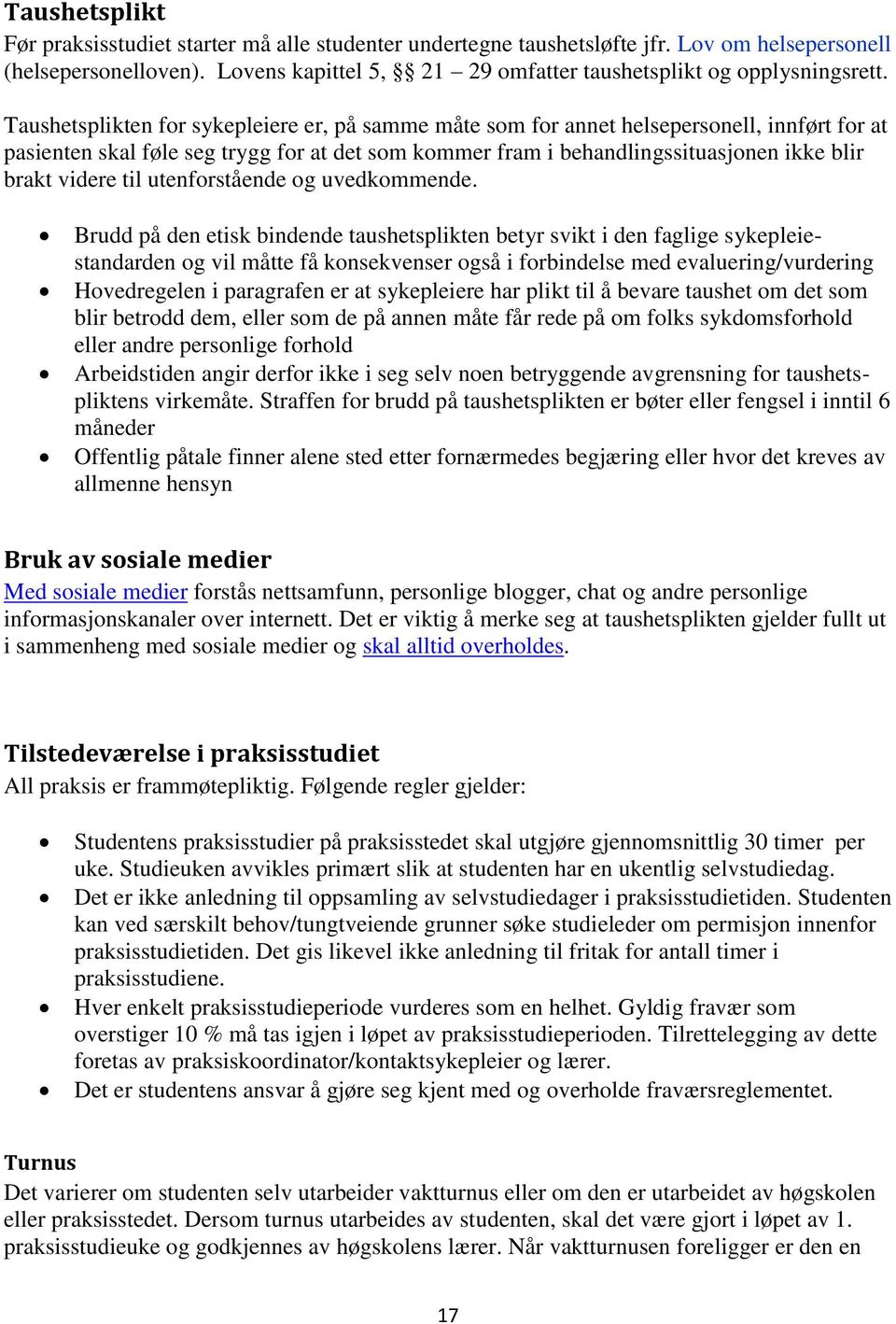 til utenforstående og uvedkommende.