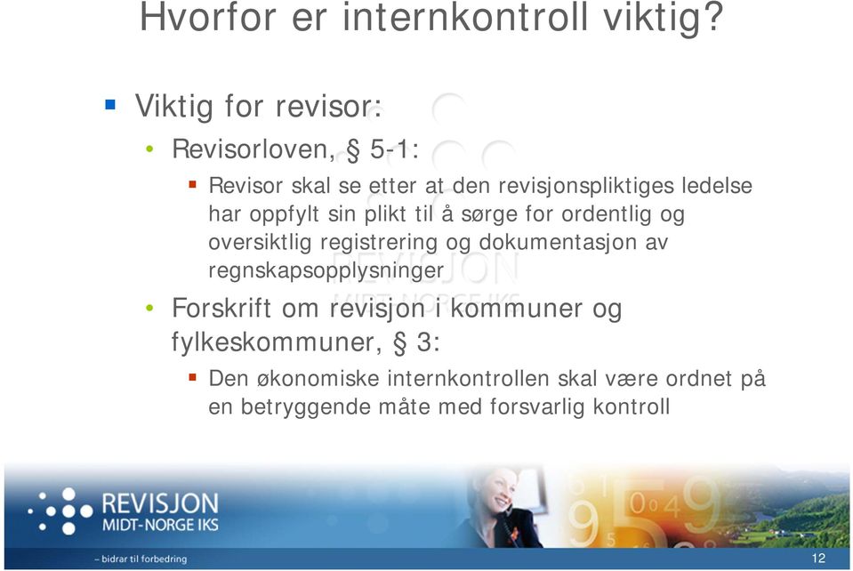 oppfylt sin plikt til å sørge for ordentlig og oversiktlig registrering og dokumentasjon av