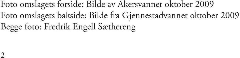 bakside: Bilde fra Gjennestadvannet