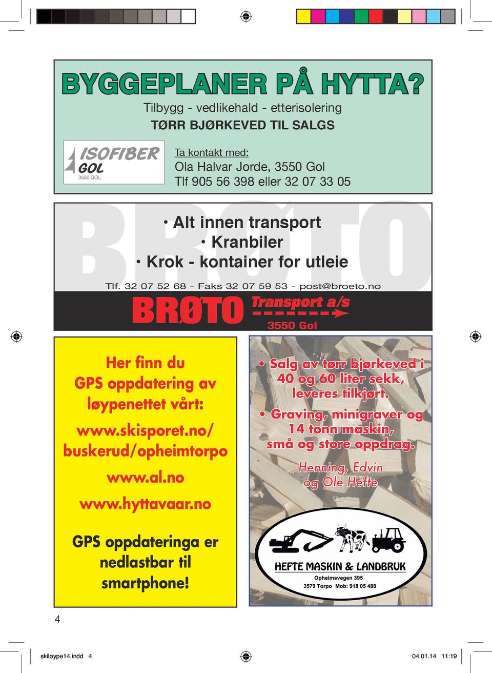 transport Kranbiler Krok - kontainer for utleie Tlf. 32 07 52 68 - Faks 32 07 59 53 - post@broeto.