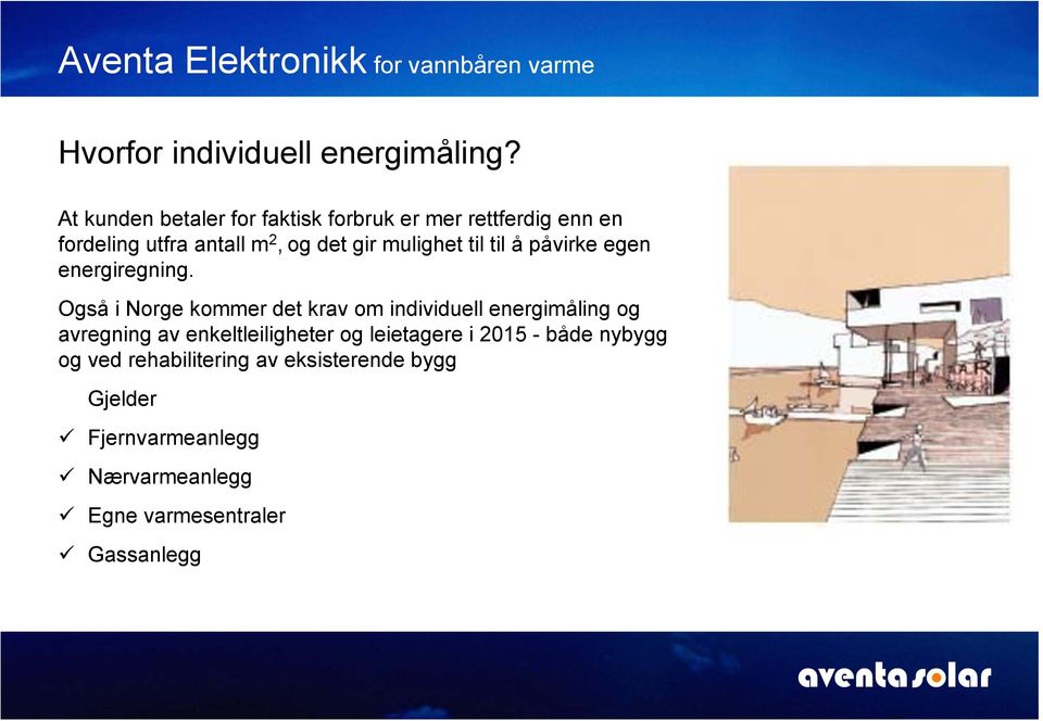 mulighet til til å påvirke egen energiregning.