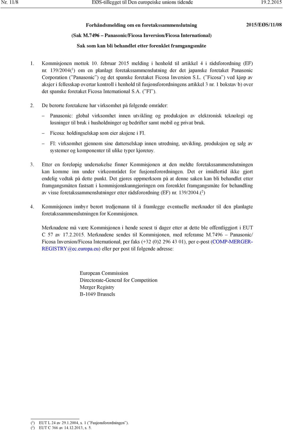 februar 2015 melding i henhold til artikkel 4 i rådsforordning (EF) nr.