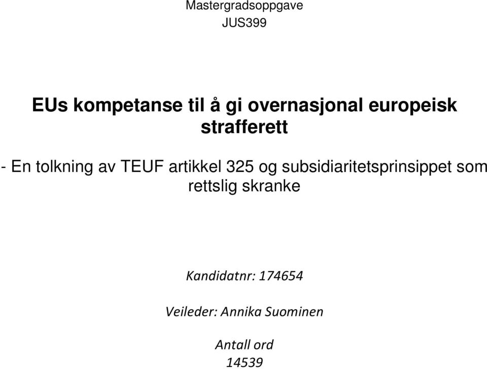 artikkel 325 og subsidiaritetsprinsippet som rettslig