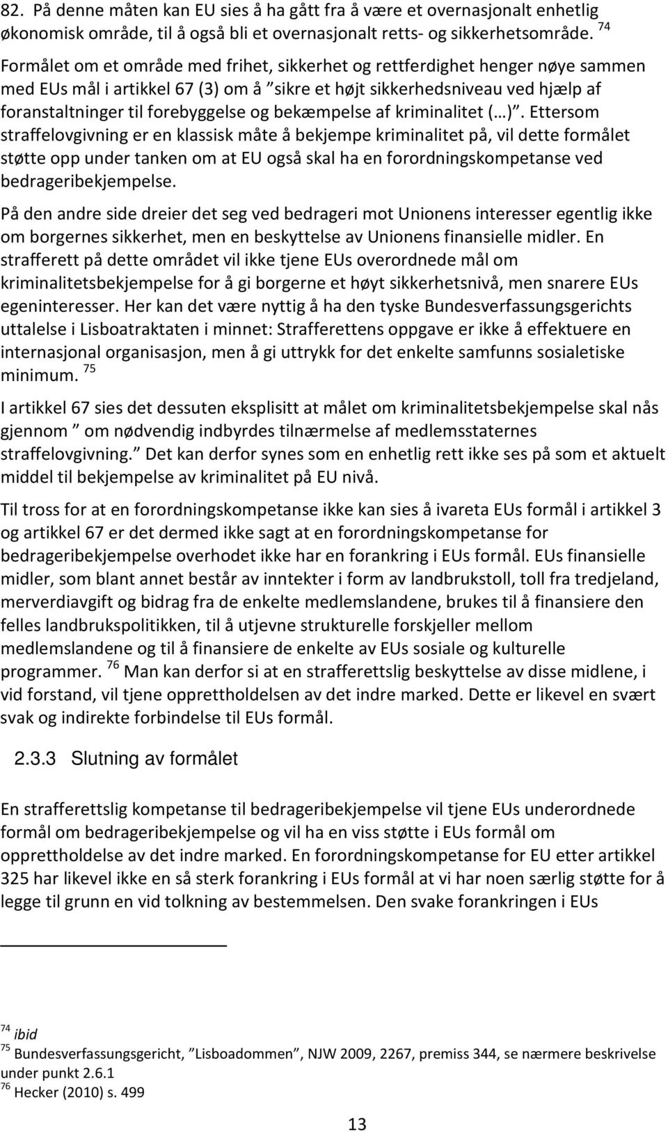 bekæmpelse af kriminalitet ( ).