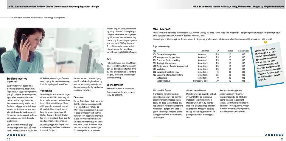 Nytt, elektronisk studiemateriell som video og CD-rom etc, introduseres stadig.