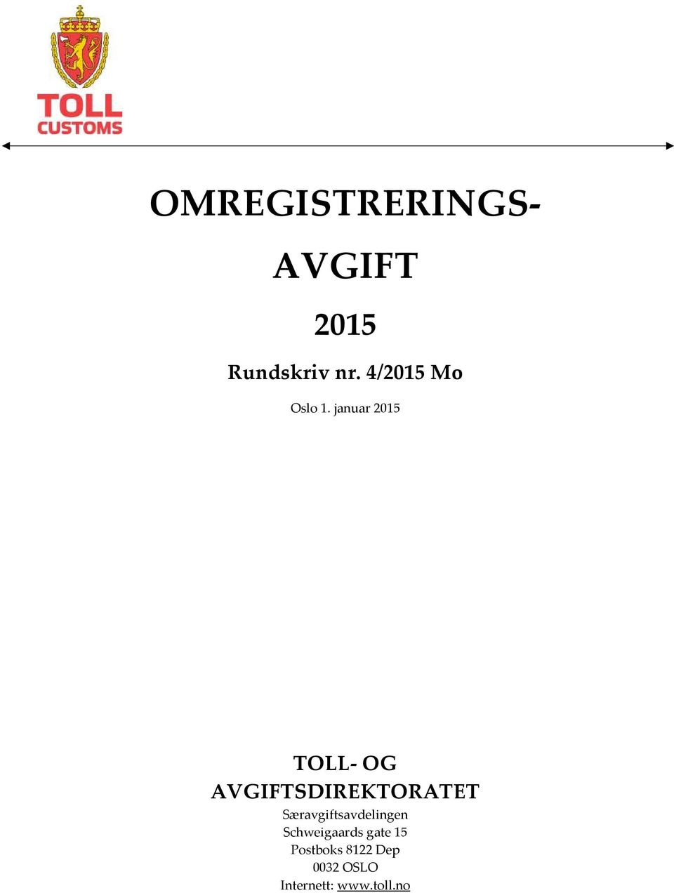 januar 2015 TOLL- OG AVGIFTSDIREKTORATET