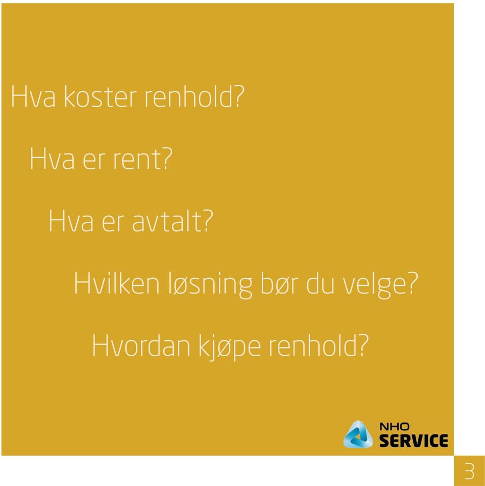 Hva er avtalt?