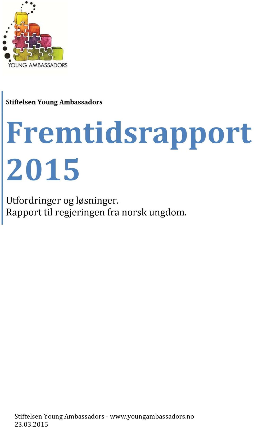 Rapport til regjeringen fra norsk ungdom.