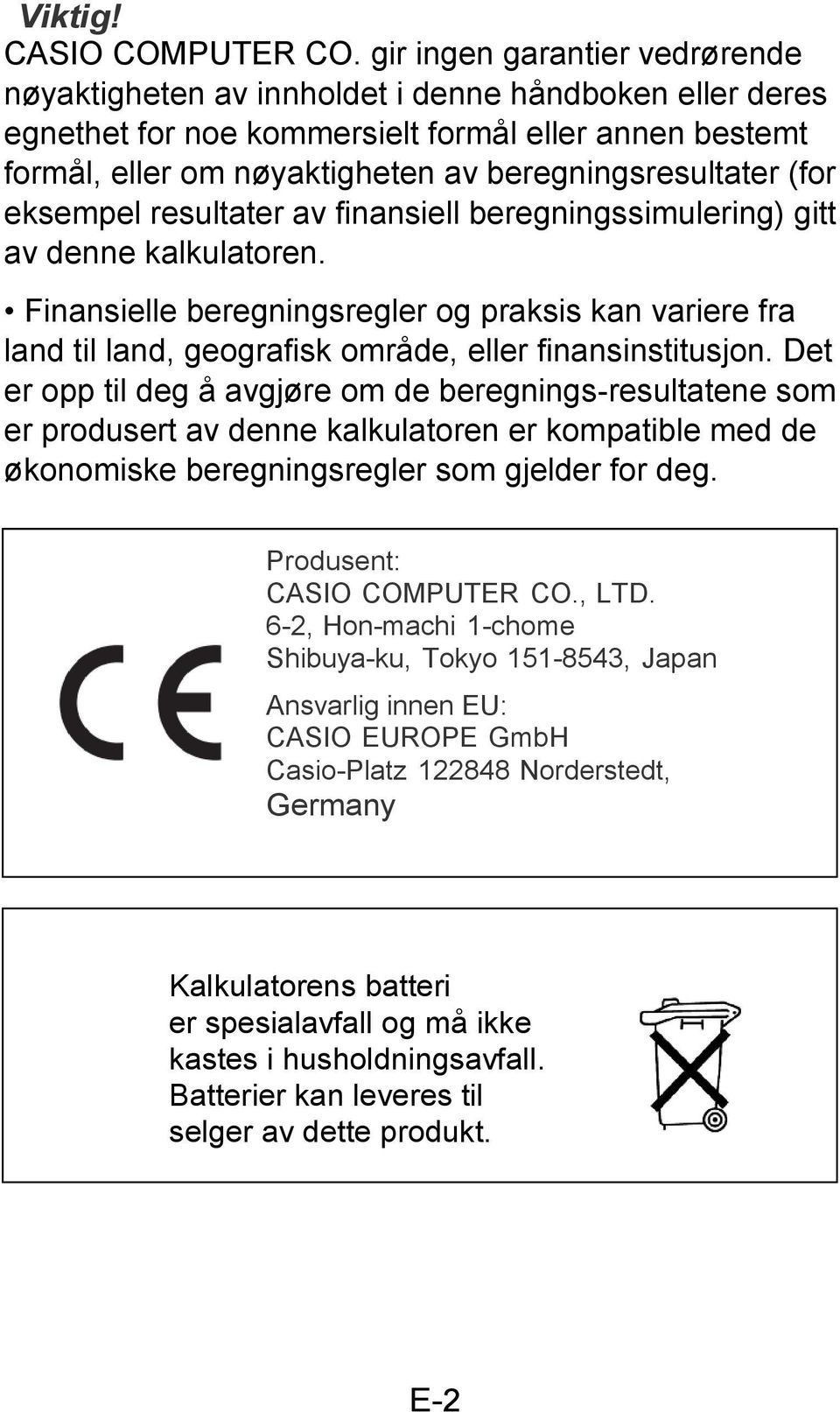 (for eksempel resultater av finansiell beregningssimulering) gitt av denne kalkulatoren.