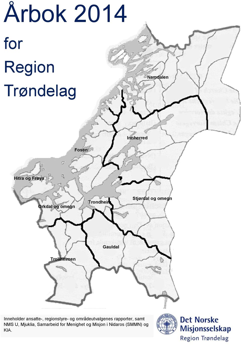 Inneholder ansatte-, regionstyre- og områdeutvalgenes rapporter, samt