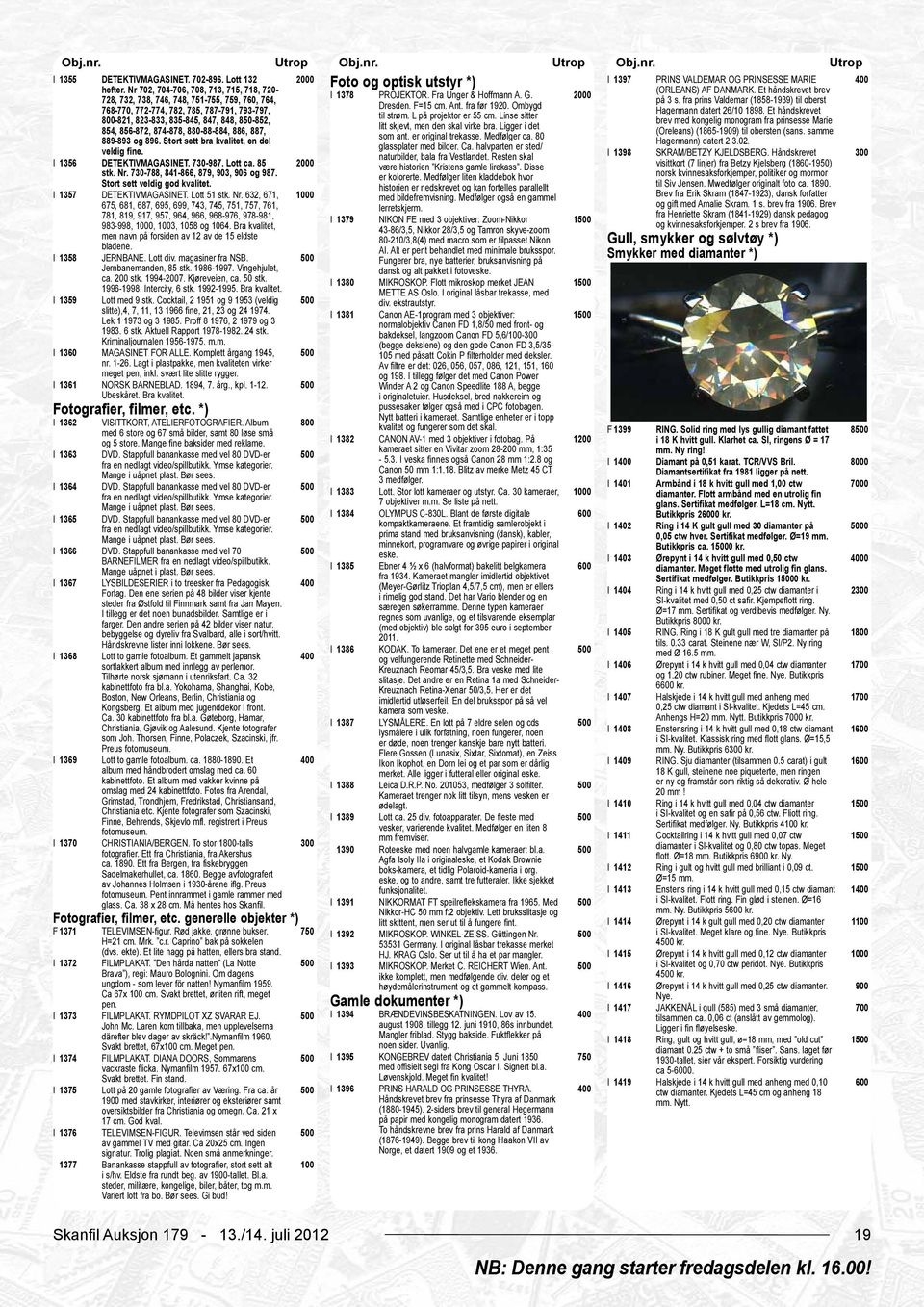 Et håndskrevet -821, 823-833, 835-845, 847, 848, 850-852, brev med kongelig monogram fra prinsesse Marie 854, 856-872, 874-878, 880-88-884, 886, 887, (Oreleans) (1865-1909) til obersten (sans.