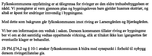 Fylkeskommunen er også bedt om å uttale seg til de nye skissene/ tegningene som ble utarbeidet etter vedtaket i PUK sak 48/08. Vi har den 11.9.