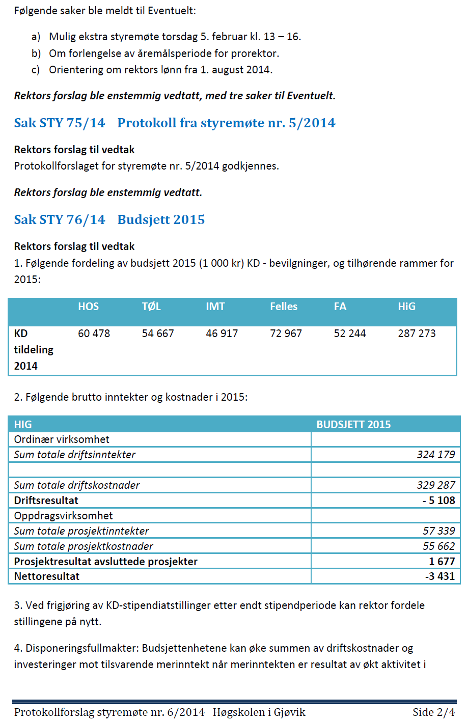 Saksliste ekstraord. styremøte 05.