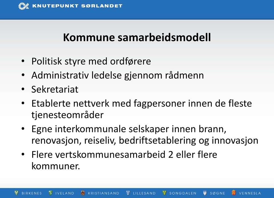 tjenesteområder Egne interkommunale selskaper innen brann, renovasjon,