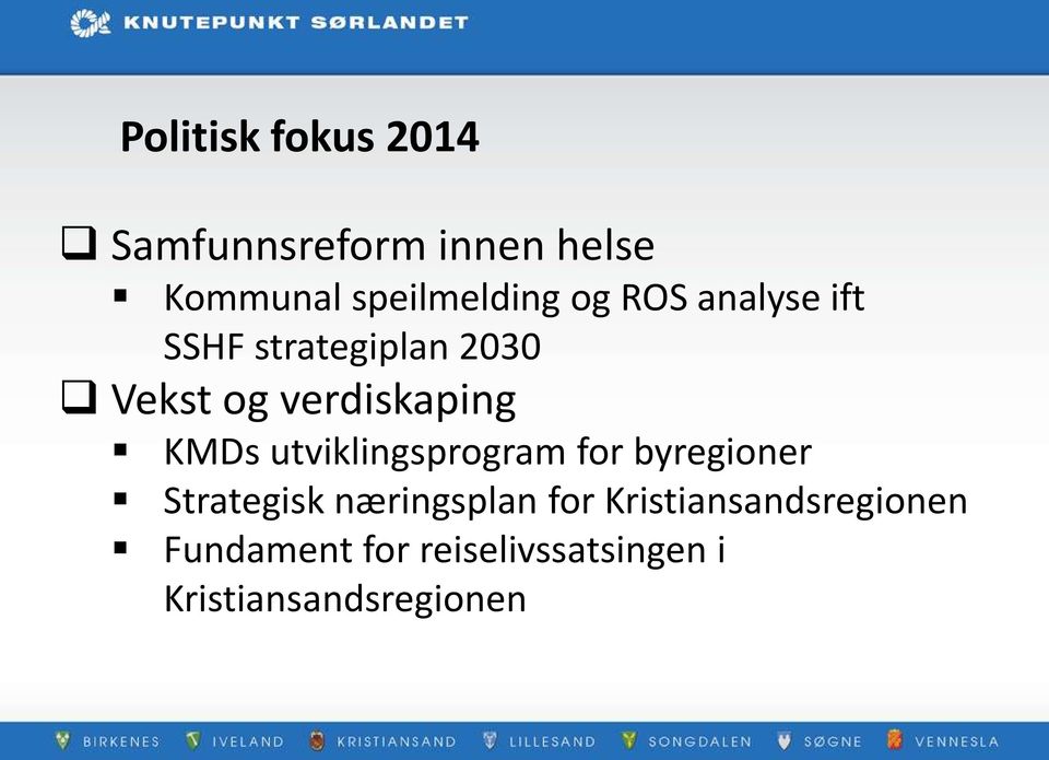 utviklingsprogram for byregioner Strategisk næringsplan for