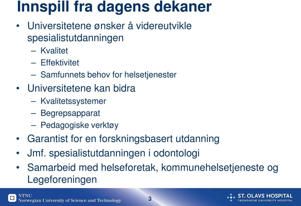 Kvalitetssystemer Begrepsapparat Pedagogiske verktøy Garantist for en forskningsbasert