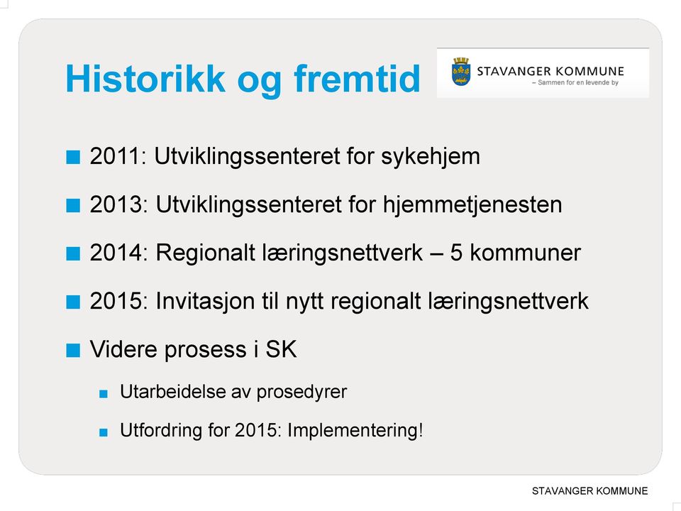 5 kommuner 2015: Invitasjon til nytt regionalt læringsnettverk Videre