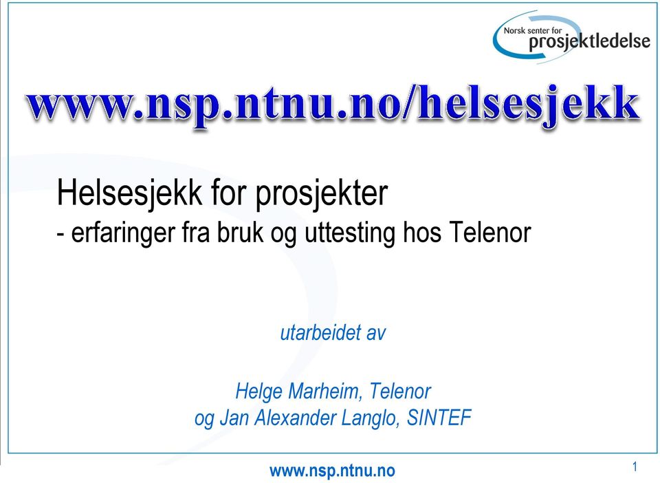 hos Telenor utarbeidet av Helge