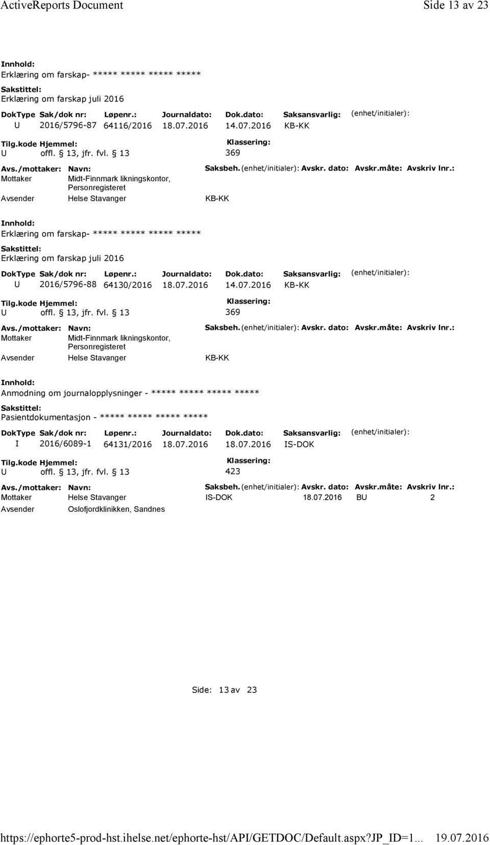 07.2016 Anmodning om journalopplysninger - ***** ***** ***** ***** 2016/6089-1