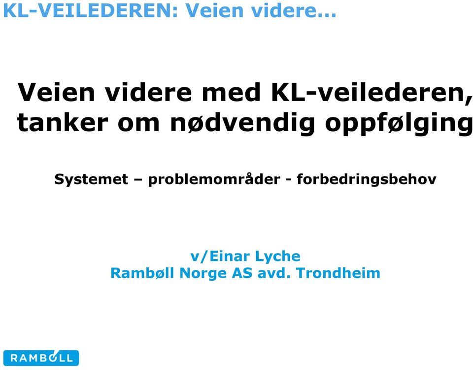 Systemet problemområder -