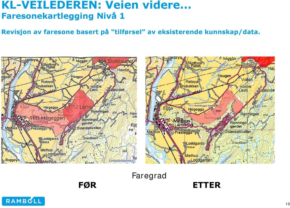 Revisjon av faresone basert på