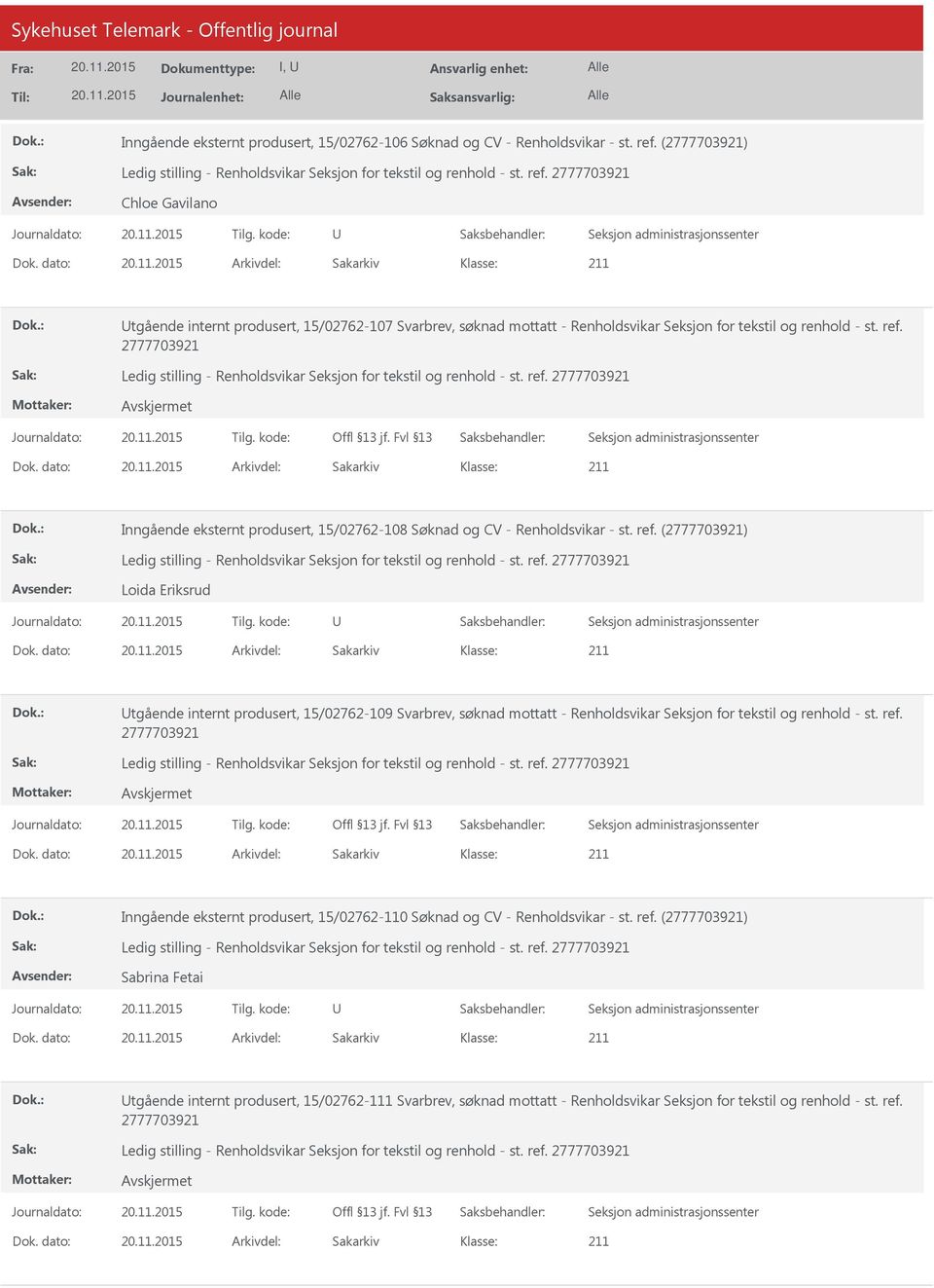 Inngående eksternt produsert, 15/02762-108 Søknad og CV - Renholdsvikar - st. ref.