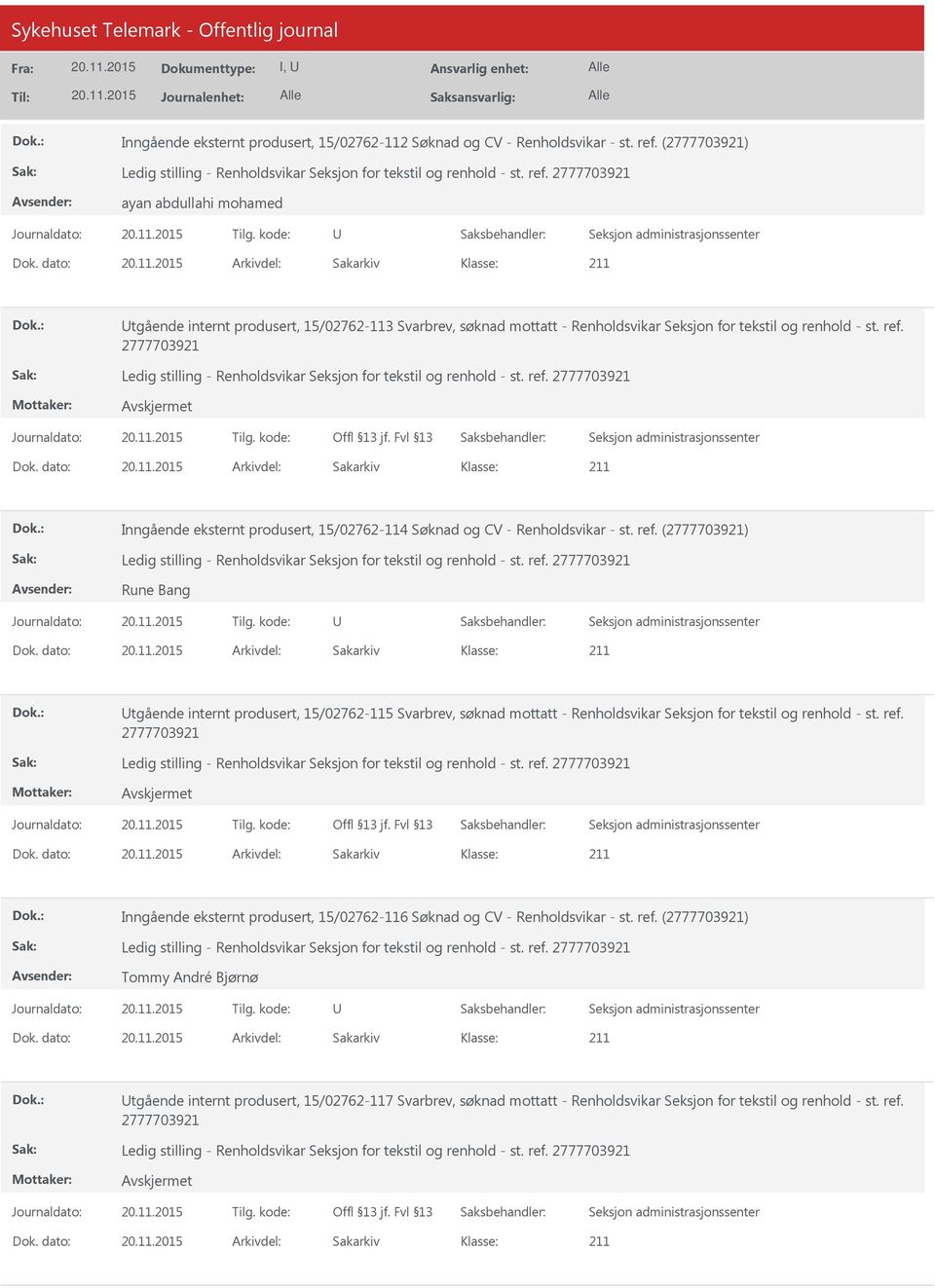 Inngående eksternt produsert, 15/02762-114 Søknad og CV - Renholdsvikar - st. ref.