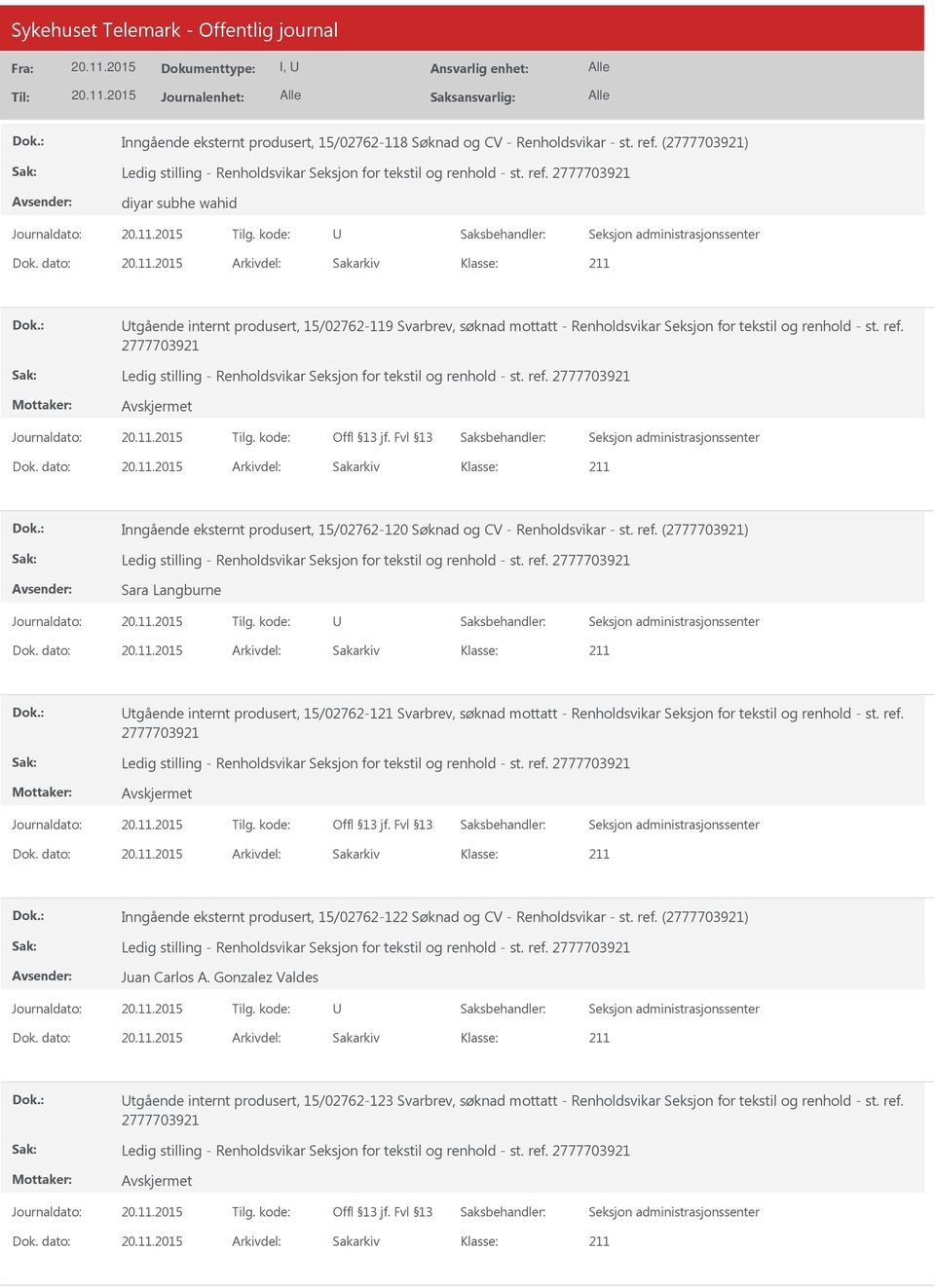 Inngående eksternt produsert, 15/02762-120 Søknad og CV - Renholdsvikar - st. ref.