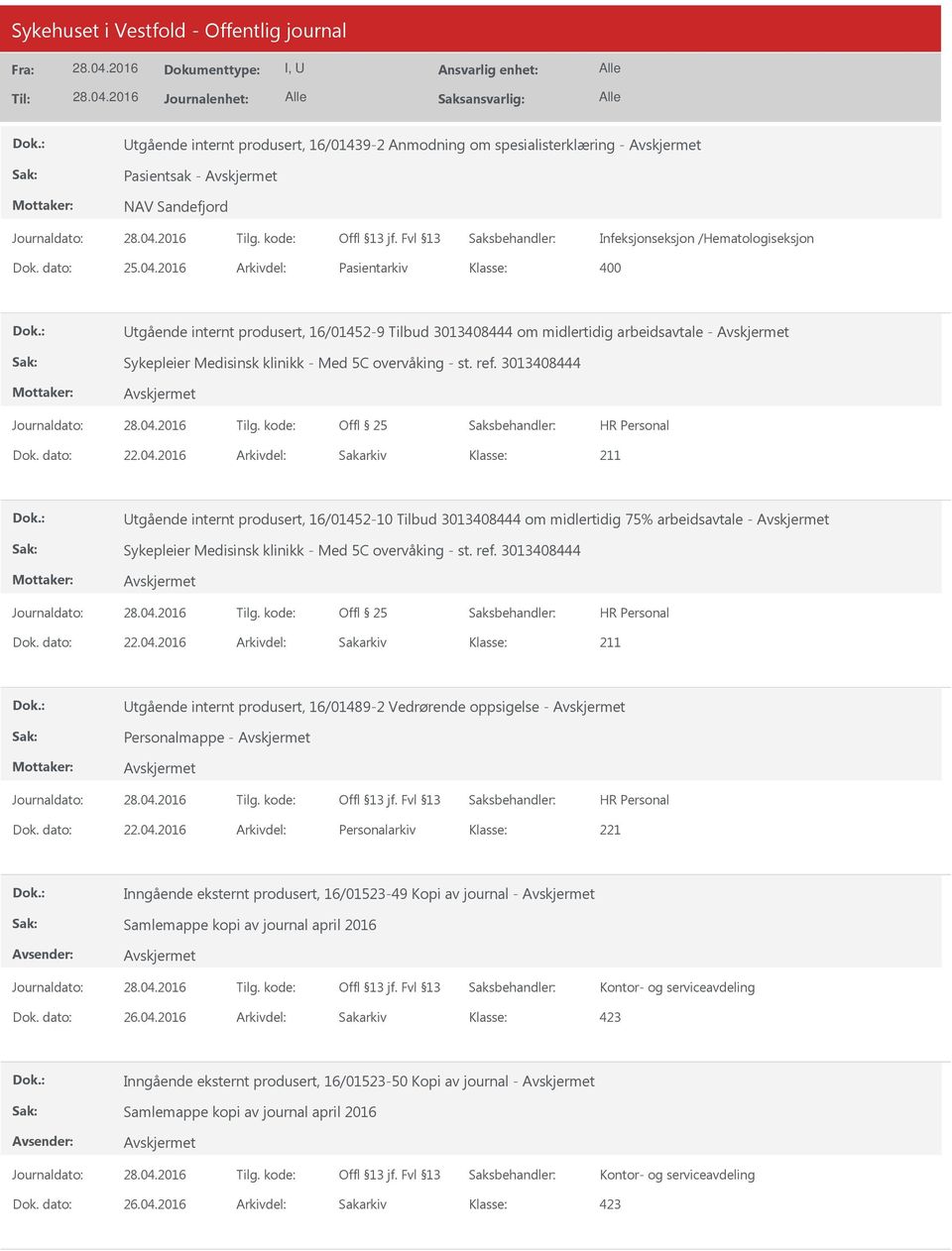 3013408444 Utgående internt produsert, 16/01452-10 Tilbud 3013408444 om midlertidig 75% arbeidsavtale - Sykepleier Medisinsk klinikk - Med 5C overvåking - st. ref.