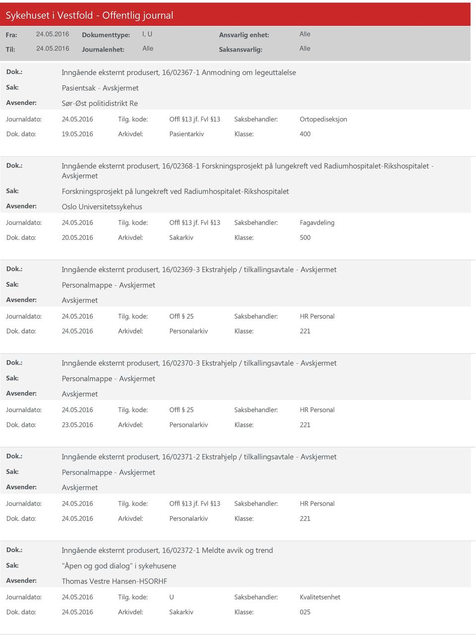 Radiumhospitalet-Rikshospitalet Oslo niversitetssykehus Fagavdeling Dok. dato: 20.05.