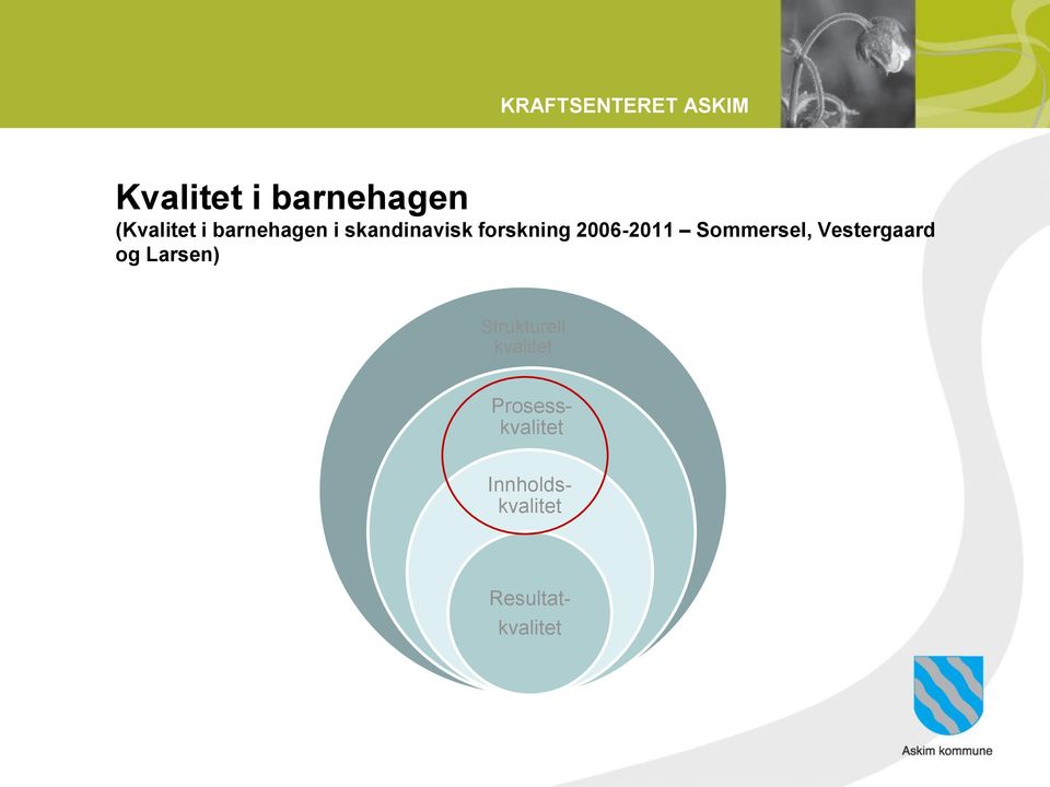 Vestergaard og Larsen) Strukturell kvalitet