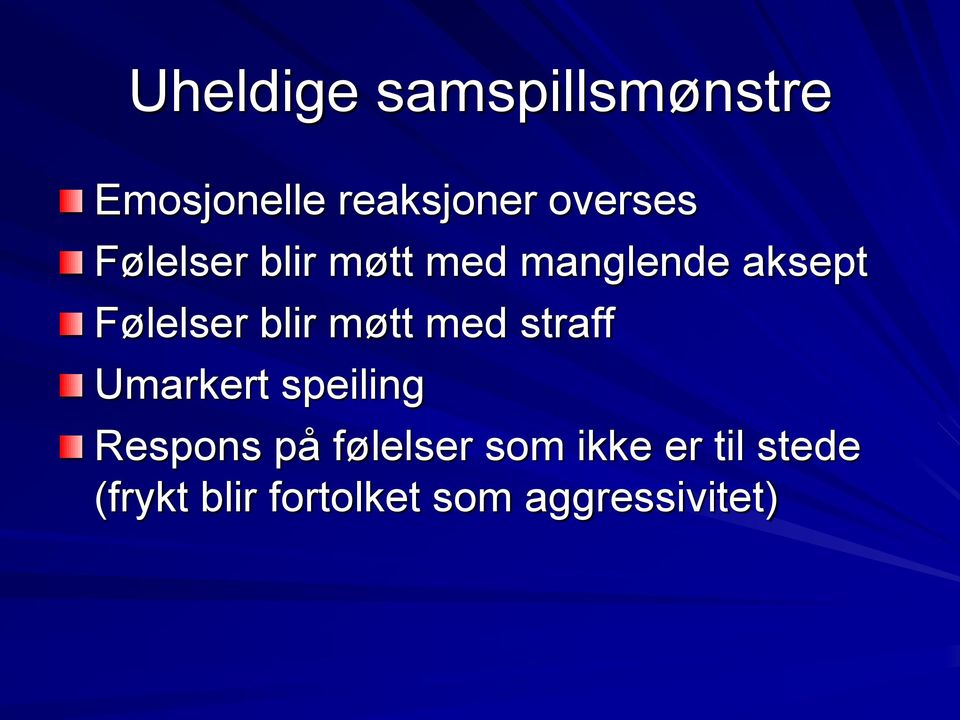 møtt med straff Umarkert speiling Respons på følelser