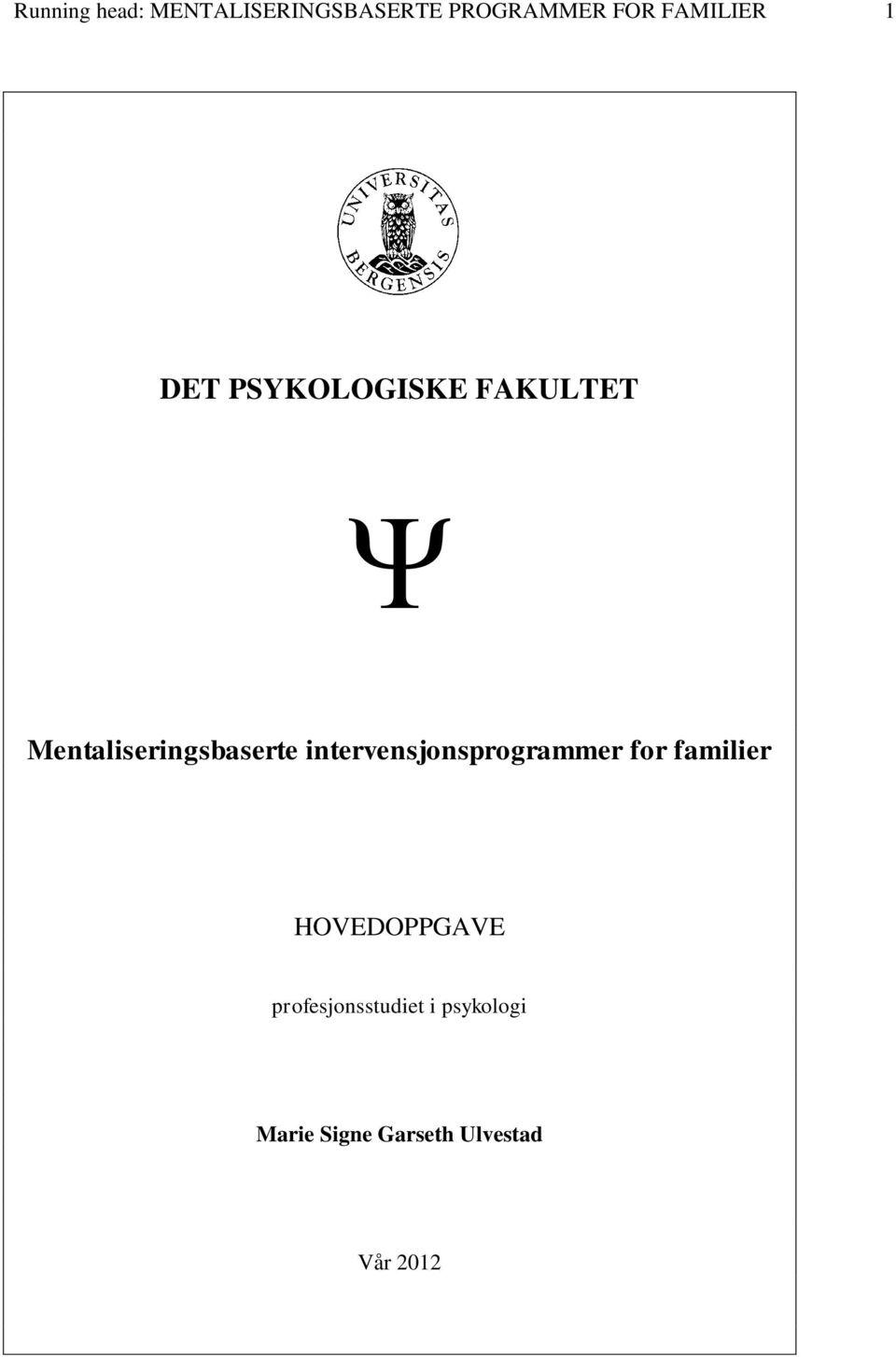 Mentaliseringsbaserte intervensjonsprogrammer for