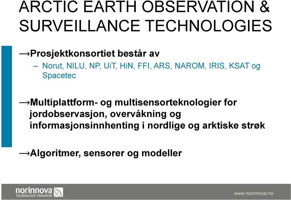 Multiplattform- og multisensorteknologier for jordobservasjon, overvåkning og