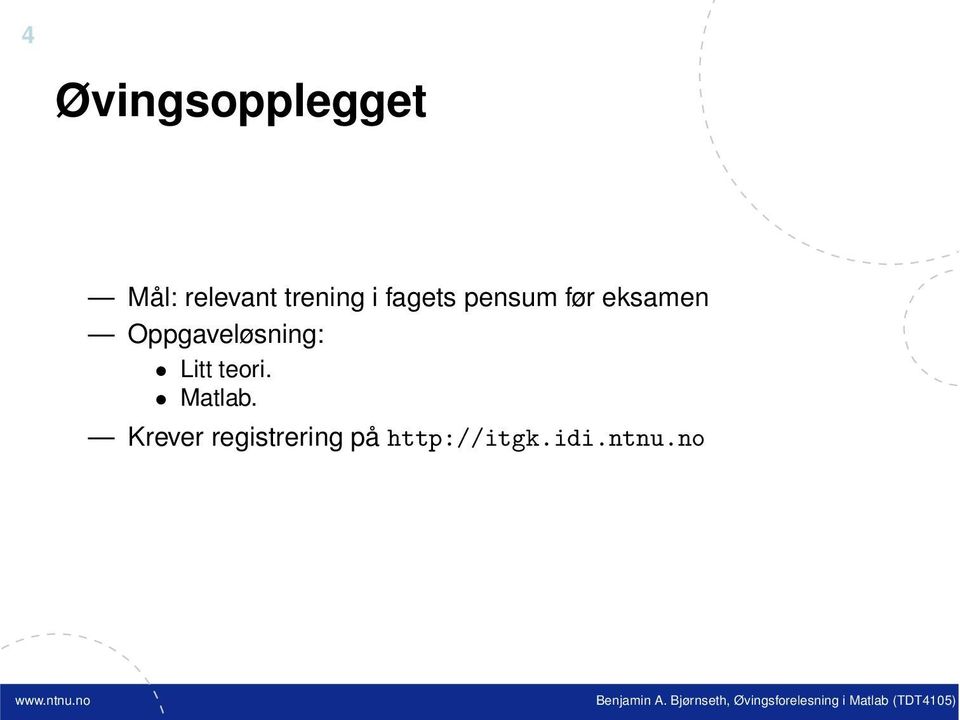 Oppgaveløsning: Litt teori. Matlab.