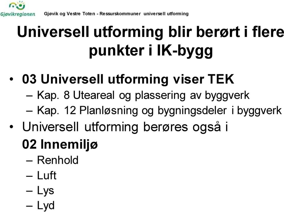 8 Uteareal og plassering av byggverk Kap.